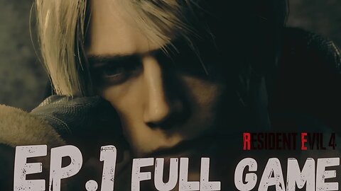 RESIDENT EVIL 4 REMAKE Gameplay Walkthrough EP.1- Leon Back FULL GAME