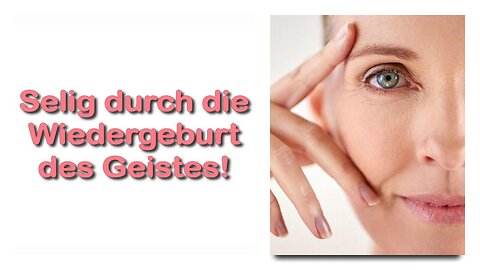 Geistige Wiedergeburt...Selig sind Augen die sehen & Ohren die hören ❤️ Jesus erklärt Matthäus 13:16