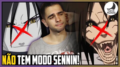 Orochimaru Não Tem MODO SENNIN! Saiba o motivo! | Hueco Mundo