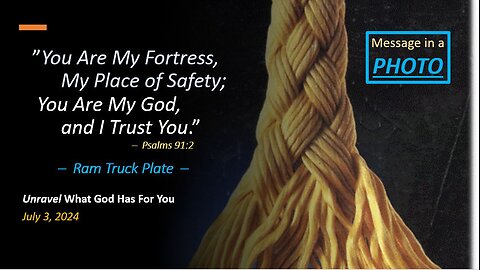 You Are My Fortress, My Place of Safety *Ram Truck Plate* (Jul 3, 2024)