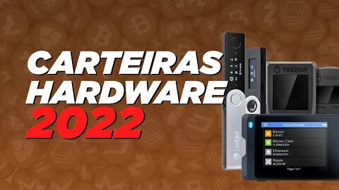 MELHORES CARTEIRAS HARDWARE PARA GUARDAR CRIPTOMOEDAS EM 2022