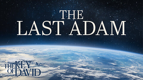 The Last Adam