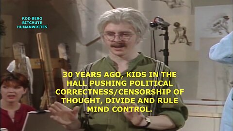 1993, KIDS IN THE HALL POLITCIAL CORRECTNESS PREDICTIVE PROGRAMMING, THOUGHT CONTROL & EVIL AGENDAS!