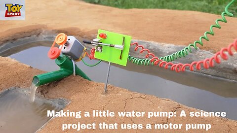 Making a little water pump: A science project that uses a motor pump