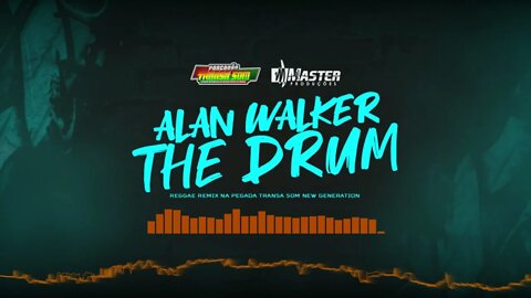 Alan Walker - The Drum - Reggae Remix @MASTER PRODUÇÕES REGGAE REMIX