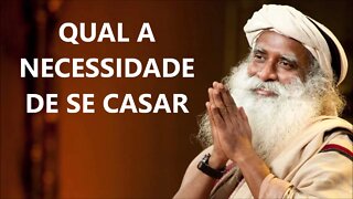 É PRECISO SE CASAR ?, SADHGURU, DUBLADO