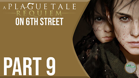 A Plague Tale: Requiem on 6th Street Part 9