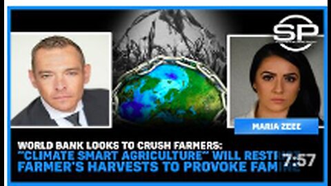 CRUSH Farmers: "Climate Smart Agriculture" Will RESTRICT Farmer's Harvests To Provoke Famine