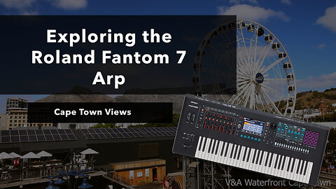 Exploring the Roland Fantom 7_Arp musical_ ft _Cape Town views