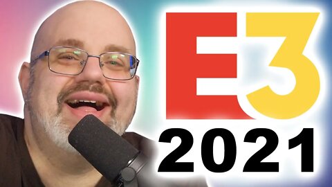 What To Expect From E3 2021