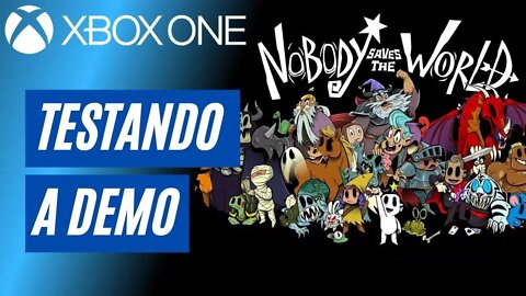 NOBODY SAVES THE WORLD - TESTANDO A DEMO (XBOX ONE)