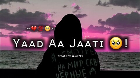 Yaad aa jaati 🥺! Sad status | Very sad status | Sad boy status | Alone boy status ‎@4lonequotes