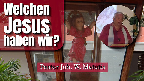 Welchen Jesus haben wir?