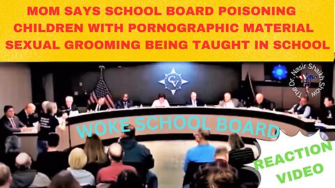 Mom Educates WOKE School Board About Sexual Trauma - Says They Are Sexually Grooming School Children