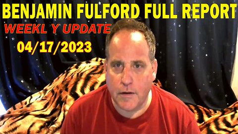 Benjamin Fulford Update Today April 17, 2023 - Benjamin Fulford Q&A Video