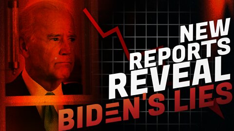 Economy | Reports Reveal the Truth Behind Biden's Lies | Economic Update