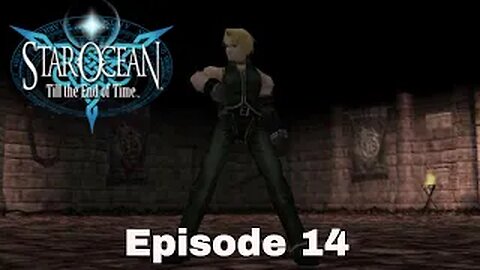 Star Ocean: Till The End Of Time Episode 14 Kirsla Training facility part 1