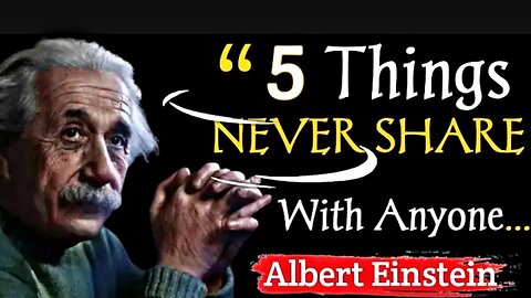 5 Things Never Share With Anyone | Albert Einstein Quotes | Quotes | Einstein| Quotes_Change_life