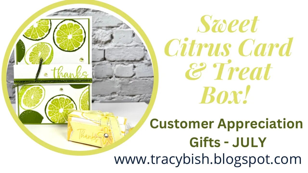 Sweet Citrus Thank you card & Treat Box. Tracy’s Customer Appreciation