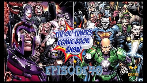 The Ol’ Timers Comic Book Show! Ep. #40