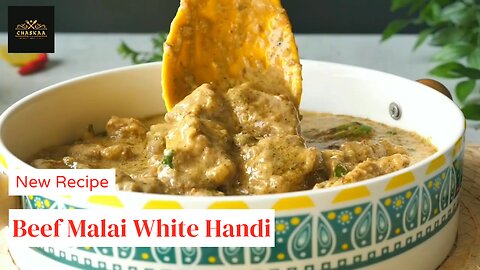 Beef Malai White Handi _ Recipe _ by Chaskaa Foods