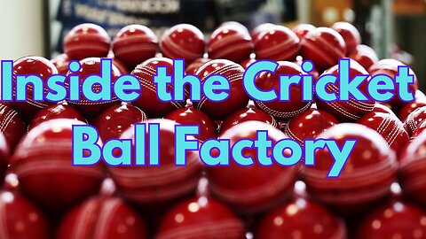 How to make cricket ball inside the factory