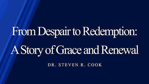 From Despair to Redemption: A Story of Grace and Renewal