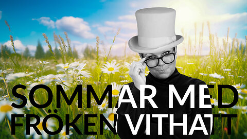 Live- Sommar med fröken vithatt- 7 juli återuppladdat