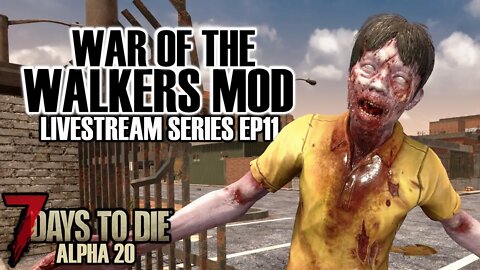 7 Days to Die Alpha 20 | War of the Walkers mod ep11 | Moving to a new base! | #live