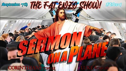 FES105 | SERMON ON A PLANE!