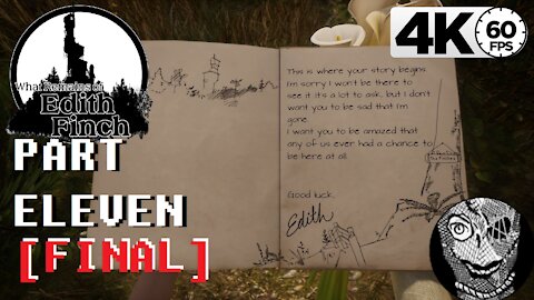 (PART 11 FINAL) [Dawn Edie Edith] What Remains of Edith Finch PC 4k60