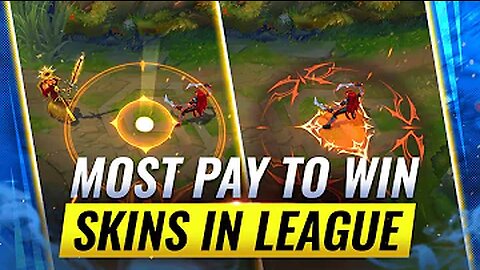 15 Skins That Are PAY TO WIN - League of Legends