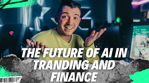 The Future of AI in Trading and Finance