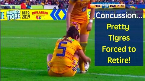 Concussion - Pretty Tigres Forced to Retire!