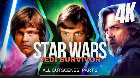 STAR WARS JEDI: SURVIVOR (LUKE SKYWALKER MOD) (2023) | ALL CUTSCENES FULL MOVIE PART 2