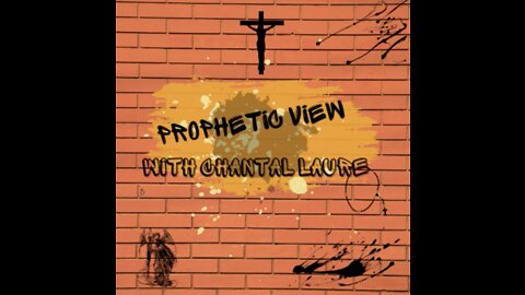 Prophetic View with Chantal Laure - Podcast 3 - Reflecting on Christ Shepherd as sign for our time