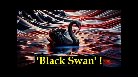 Warning! Be Ready For Another 'Black Swan' Event In 2024 With Severe Consequences!