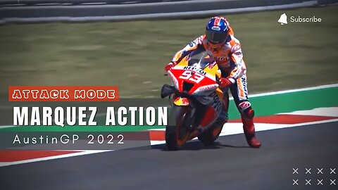 Marc Marquez Attack Mode MotoGP Austin 2022