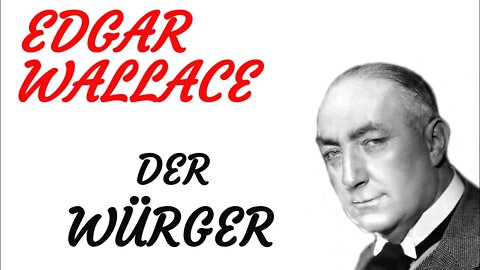 KRIMI Hörfilm - Edgar Wallace - DER WÜRGER