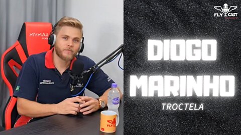 Diogo Marinho (Troc-tela) - EP017 FLYCast