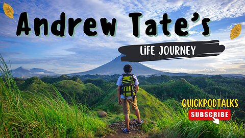 Andrew Tate's Life Journey