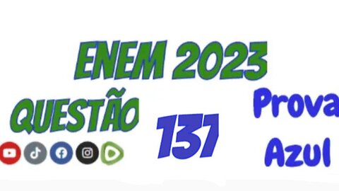 Enem 2023 - Prova Azul - Questão 137