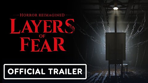 Layers of Fear - Official 'Editions Reveal' Trailer