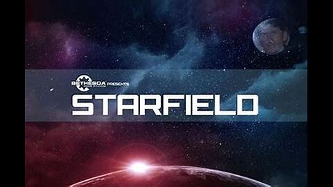 Starfield E.P 3 (revenge of the Nob) Saturday Edition.!.