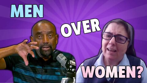 Jesse Debates Nun! Can Women Preach? Are Men Over Women? (Highlight)