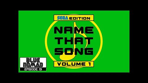 SEGA Name That Song: Volume #1 (Ep.19)