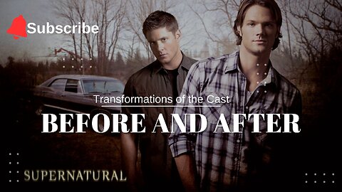 Before and After: Transformations of the Supernatural Cast