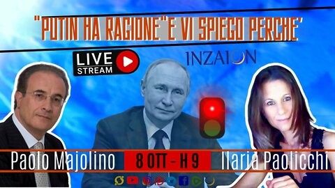 PUTIN HA RAGIONE E VI SPIEGO PERCHÉ - Paolo Majolino - Ilaria Paolicchi