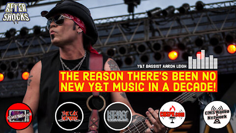 AS | Y&T Bassist Aaron Leigh - The Reason There's Been No New Y&T Music In A Decade