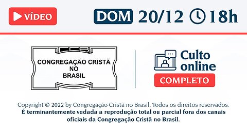 CCB Santo Culto a Deus - DOM - 20/12/2020 18:00